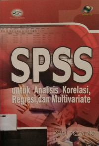 SPSS Untuk Analisis Korelasi, Regresi, Dan Multivariate