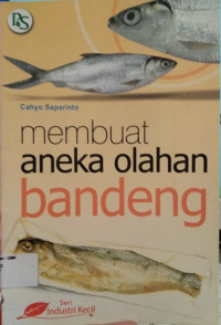 Membuat Aneka Olahan Bandeng