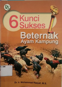 6 Kunci Sukses Beternak Ayam Kampung