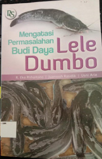 Mengatasi Permasalahan Budi Daya Lele Dumbo