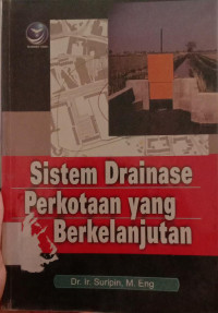 Sistem Drainase Perkotaan Yang Berkelanjutan