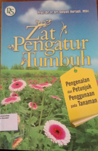 Zat Pengatur Tumbuh