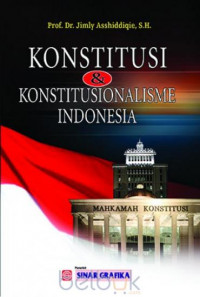 Konstitusi Dan Konstitusionalisme Indonesia