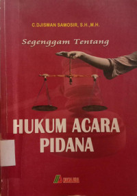 Segenggam Tentang Hukum Acara Pidana