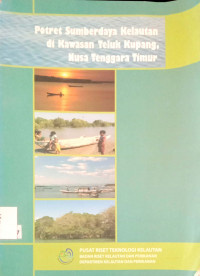 Potret Sumberdaya Kelautan di Kawasan Teluk Kupang Nusa Tenggara Timur