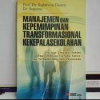 MANAJEMEN DAN KEPEMIMPINAN TRANSFORMASIONAL KEKEPALASEKOLAHAN