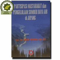 PARTISIPASI MASYARAKAT DAN PENGELOLAAN SUMBER DAYA AIR DIJEPANG