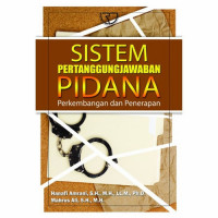 Sistem Pertanggungjawaban Pidana Perkembangan Dan Penerapan