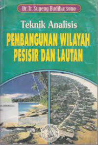 TEKNIK ANALISIS PEMBANGUNAN WILAYAH PESISIR DAN LAUTAN