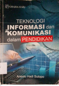 Teknologi Informasi dan Komunikasi salam Pendidikan