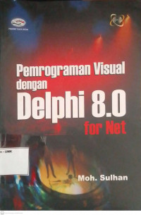 Pemrograman Visual dengan Delphi 8.0 for net