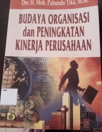 Budaya organisasi dan peningkatan kinerja perusahaan