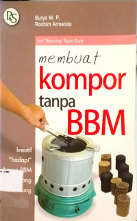 Membuat Kompor Tanpa BBM