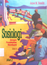 Sosiologi Dengan Pendekatan Membumi Jilid 2