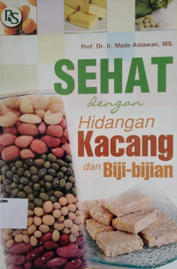 Sehat Dengan Hidangan Kacang Dan Biji-bijian