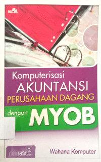 Komputerisasi Akuntansi Perusahaan Magang Dengan MYOB