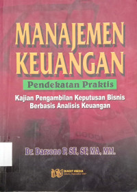 Manajemen Keuangan Pendekatan Praktis Kajian Pengambilan Analisis Keuangan