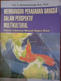 MEMBANGUN PERADABAN BANGSA DALAM PERSPEKTIF MULTIKULTURAL