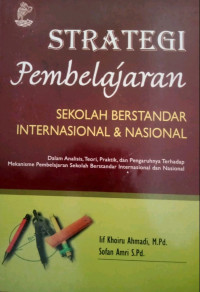 Strategi Pembelajaran Sekolah Berstandar Internasional dan Nasional