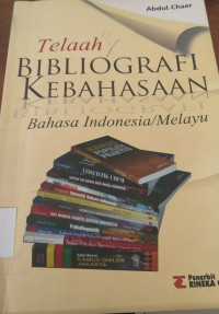 TELAAH BIBLIOGRAFI KEBAHASAAN Bahasa indonesia melayu