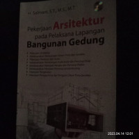 perkerjaan Arsitektur pada pelaksana lapangan bangunan gedung