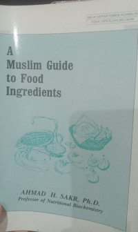 A Muslim Guide to food Ingredients