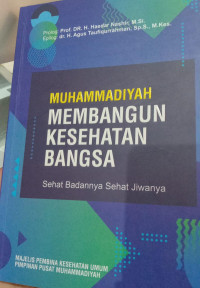 Muhammadiyah Membangun Kesehatan Bangsa