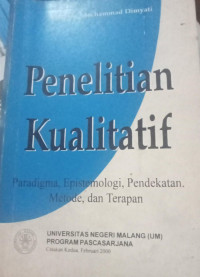 Penelitian Kualitatif  Pradigma,Epistemologi,Pendekatan,Metode,Dan Terapan