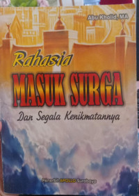 Rahasia Masuk Surga dan Segala Kenikmatannya