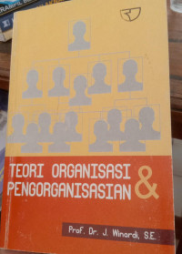 Teori Organisasi & Pengorganisasian