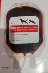 Emergency Procedures For The Small Animal Veterinarian