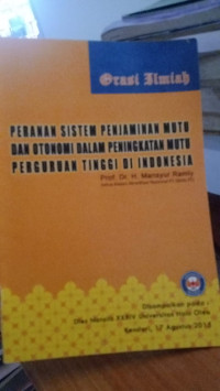 Peranan Sistem Penjaminan Mutu Dan Otonomi Dalam Peningkatan Mutu Perguruan Tinggi Di Indonesia