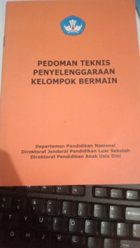 Pedoman Teknis Penyelenggaraan Kelompok Bermain