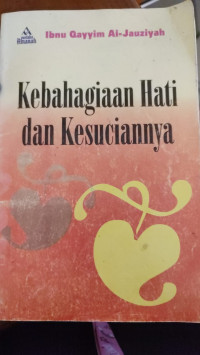 Kebahagiaan hati dan kesuciannya