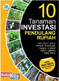 10 Tanaman Investasi Pendulung Rupiah