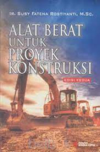 Alat Berat Untuk Proyek Konstruksi edisi 2