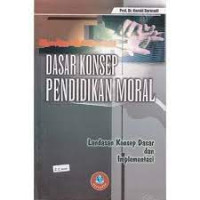 DASAR KONSEP PENDIDIKAN MORAL