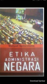 Etika Administrasi Negara