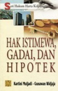 Hak Istimewa Gadai dan Hipotek