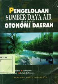 Pengelolaan Sumber Daya Air Dalam Otonomi Daerah