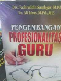 Pengembang Profesionalitas Guru