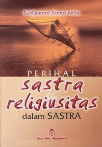 Perihal Sastra Dan Religiusitas Dalam Sastra