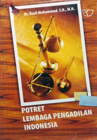 Potret Lembaga Pengadilan Indoesia