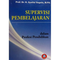 Supervisi Pembelajaran Dalam Profesi Pendidikan